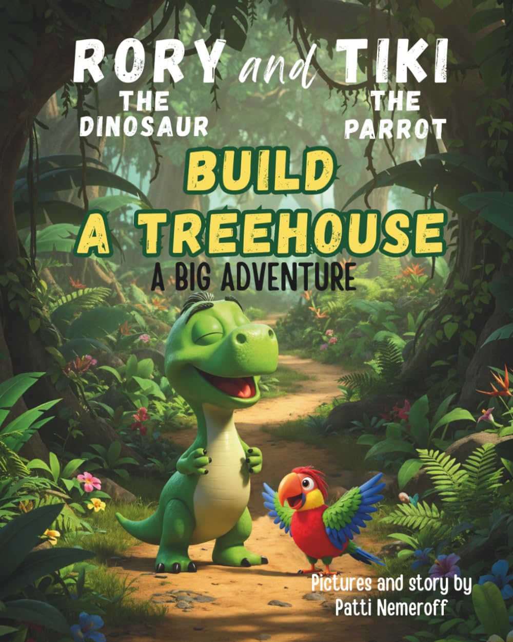Rory and Tiki Build a Treehouse: A Big Adventure