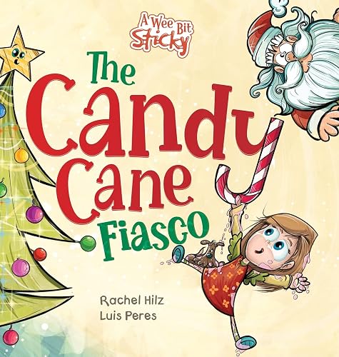 The Candy Cane Fiasco: A Christmas Storybook Filled with Humor and Fun (3)