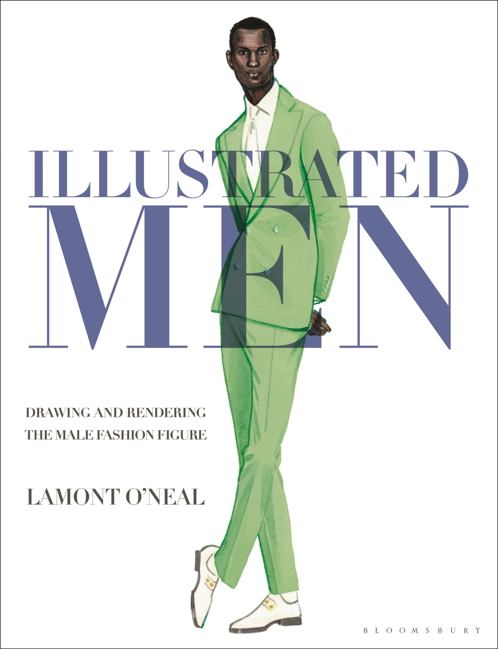 Illustrated Men : Drawing and Rendering the Male Fashion Figure