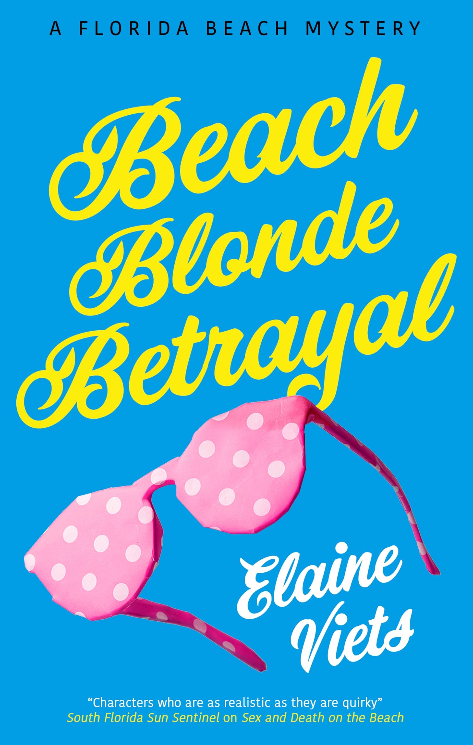 Beach Blonde Betrayal (A Florida Beach Mystery)