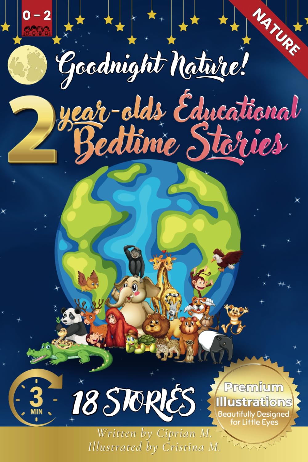 Goodnight Nature: 2-Year-Old’s Educational Bedtime Stories with Premium Illustrations: Explore Calm Moments in Nature to Inspire Curiosity and Create ... Bedtime Story Collection for 1 - 5 Year Olds)