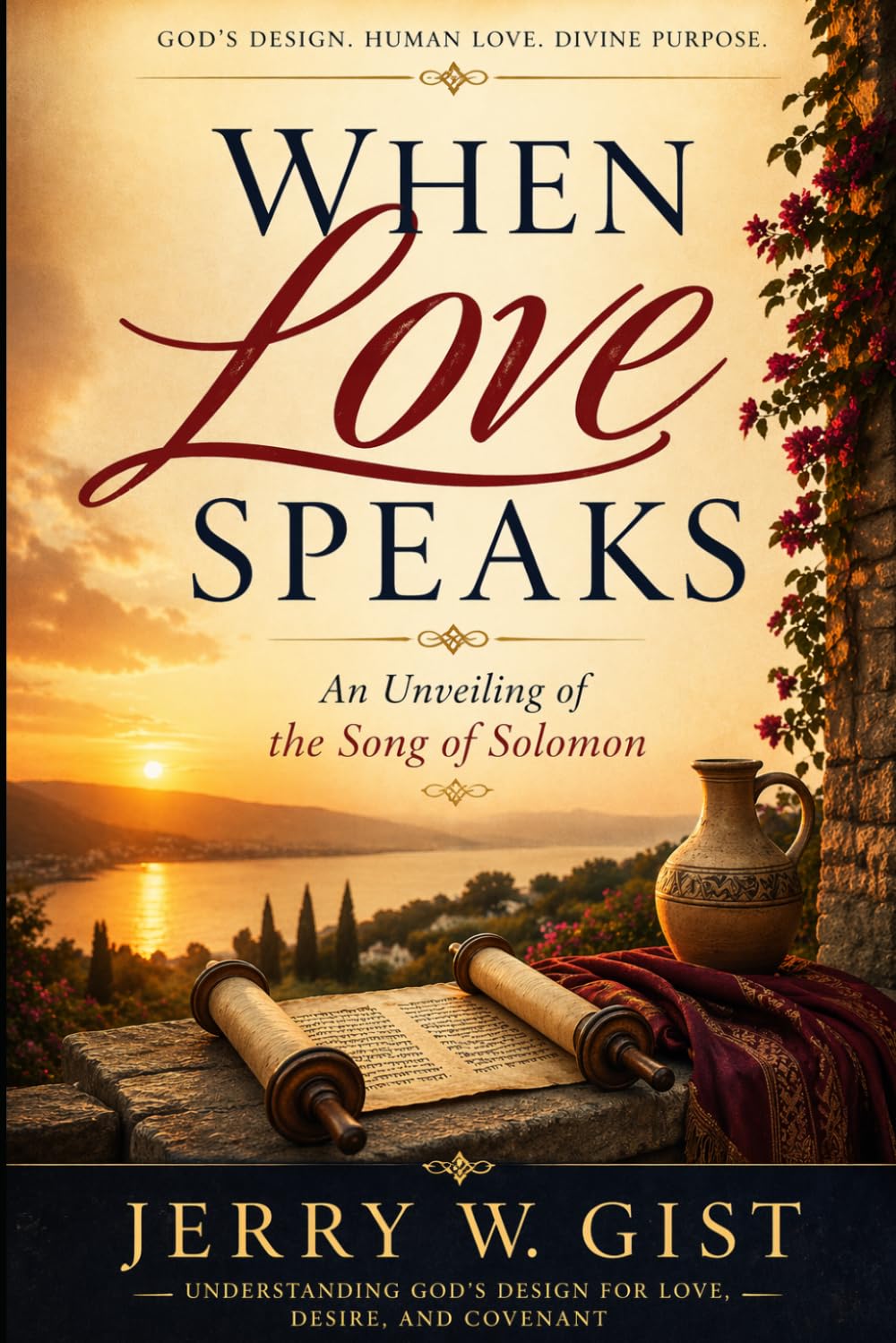 When Love Speaks: An Unveiling of the Song of Solomon (When Love Speaks Series)