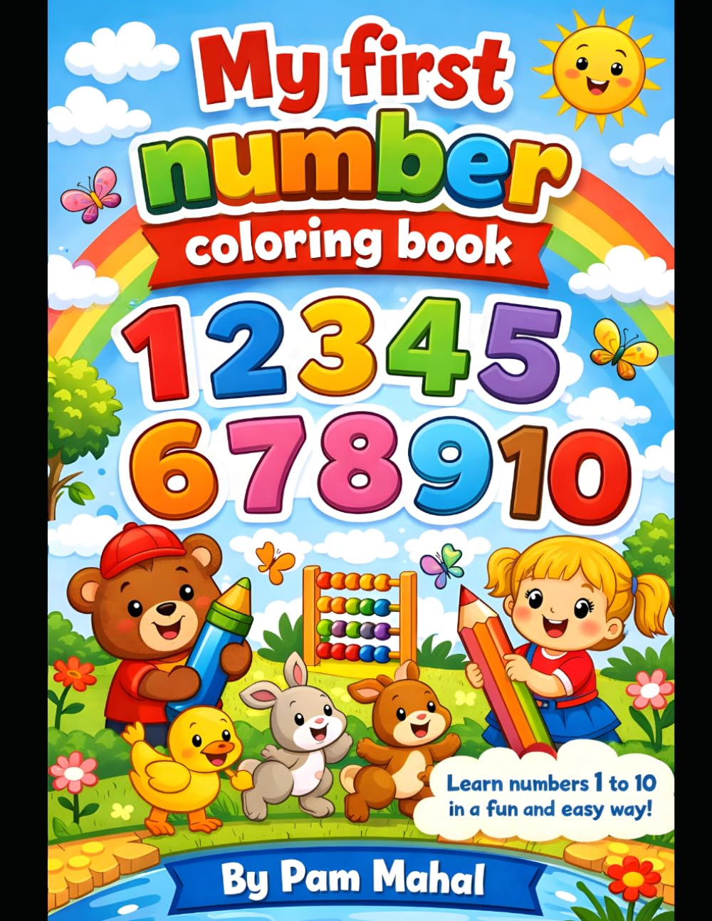 My first number coloring book (1-10): Fun and Easy Number Learning for Toddlers & Preschool Kids with Big, Bold Illustrations