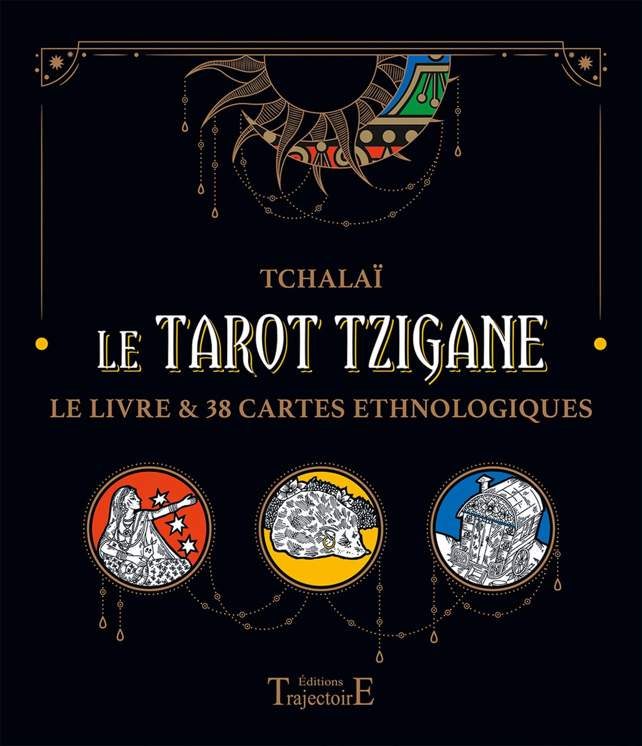 Le Tarot Tzigane - Le livre & 38 cartes ethnologiques - Coffret: Coffret avec 1 livre et 38 cartes ethnologiques