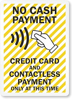 Contactless Payment Sign: No Cash Payment - Credit Card And Contactless Payment Only At This Time Metal Sign Plaque for Home and Outdoor Fence Decor | 8 x 12 in
