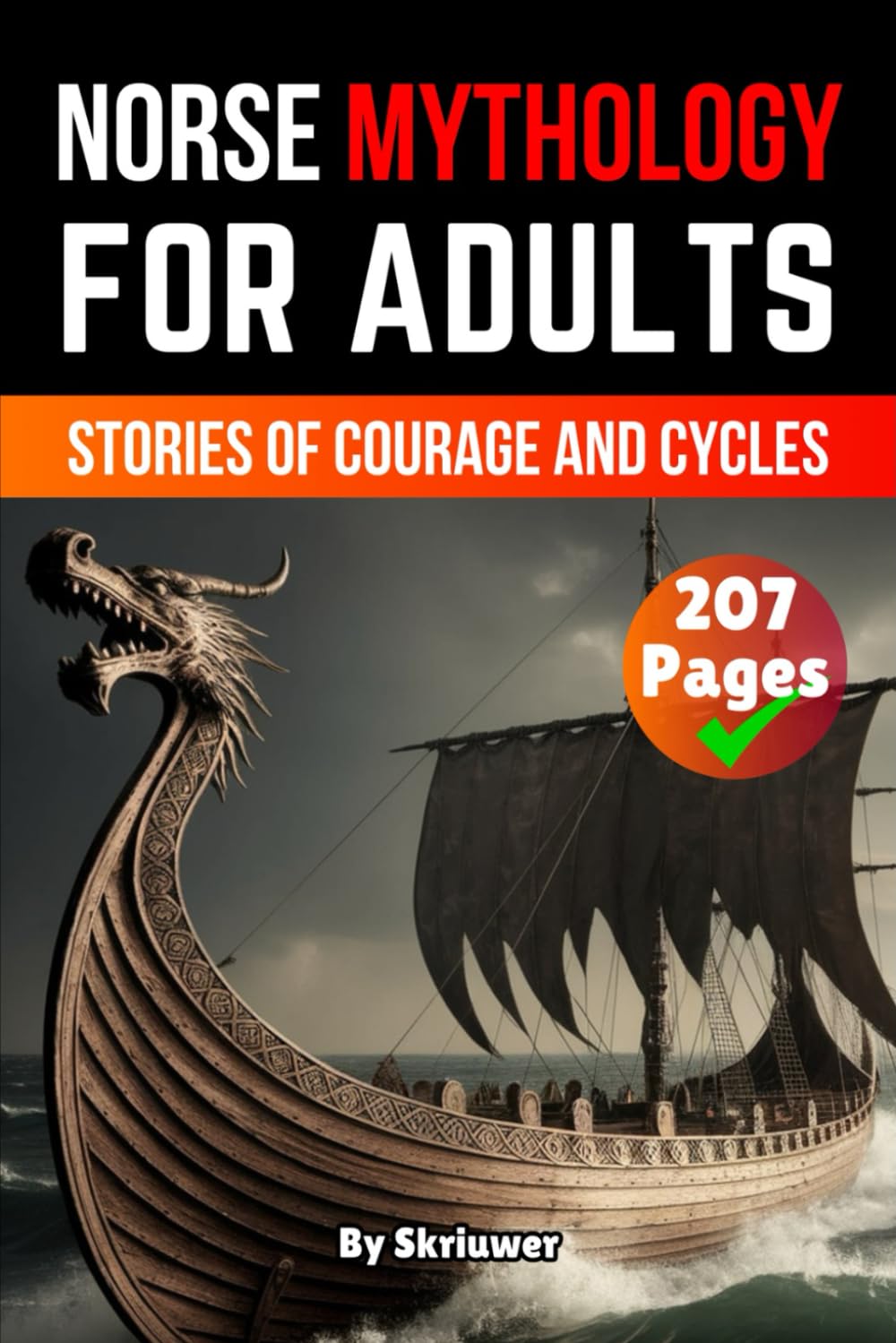 Norse Mythology Book For Adults: Stories of Courage and Cycles