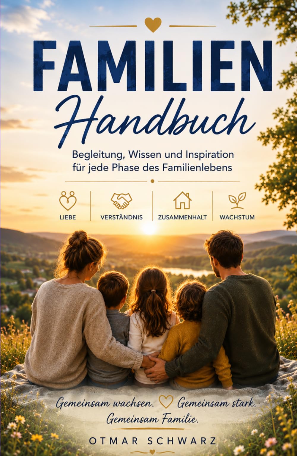 Das Familien-Handbuch: Antworten auf die wichtigsten Fragen junger Eltern