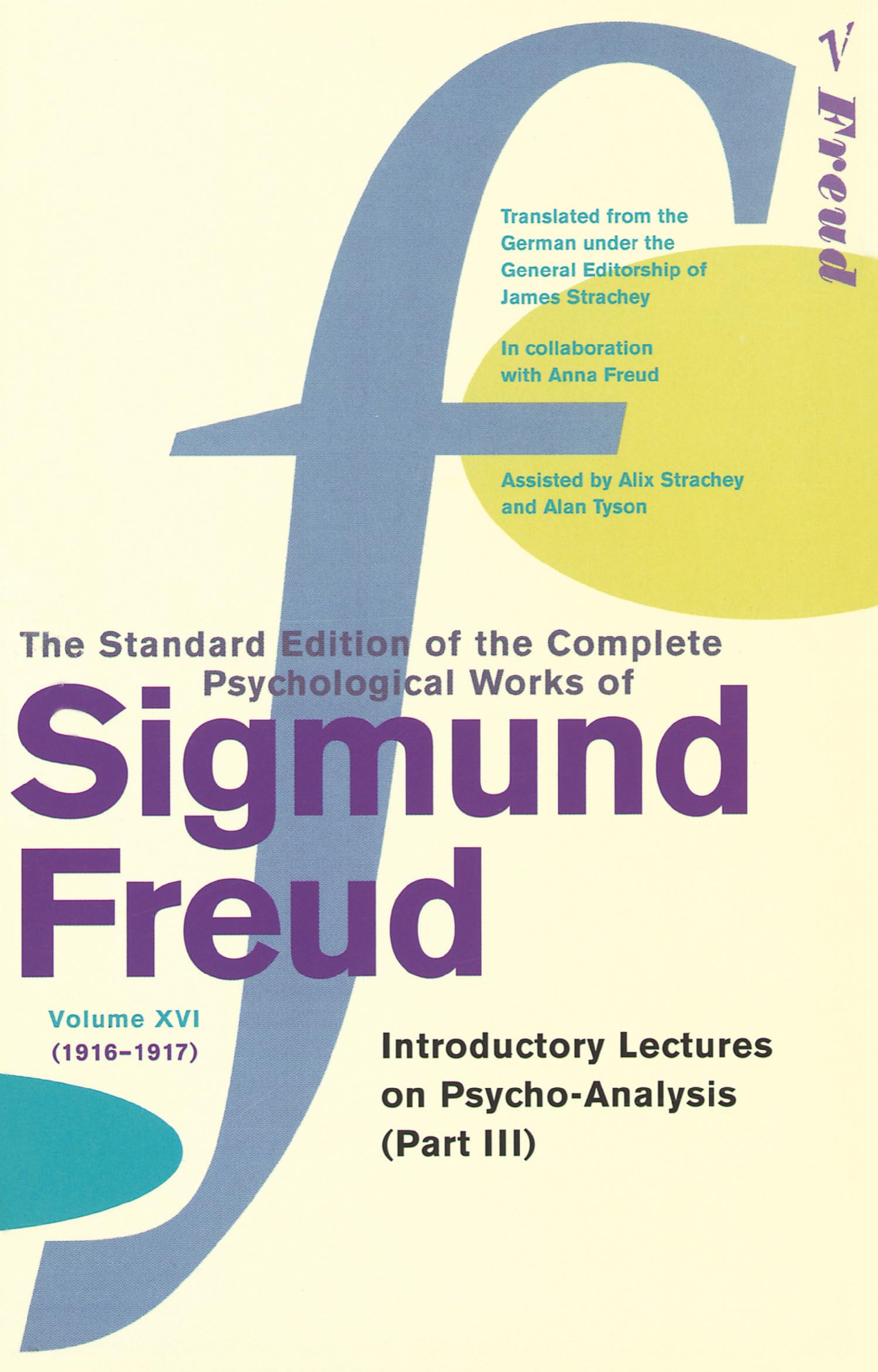 Buy The Complete Psychological Works of Sigmund Freud, Volume 16: Introductory Lectures on Psycho-Analysis (Part III) (1916 - 1917) — BookShops.in