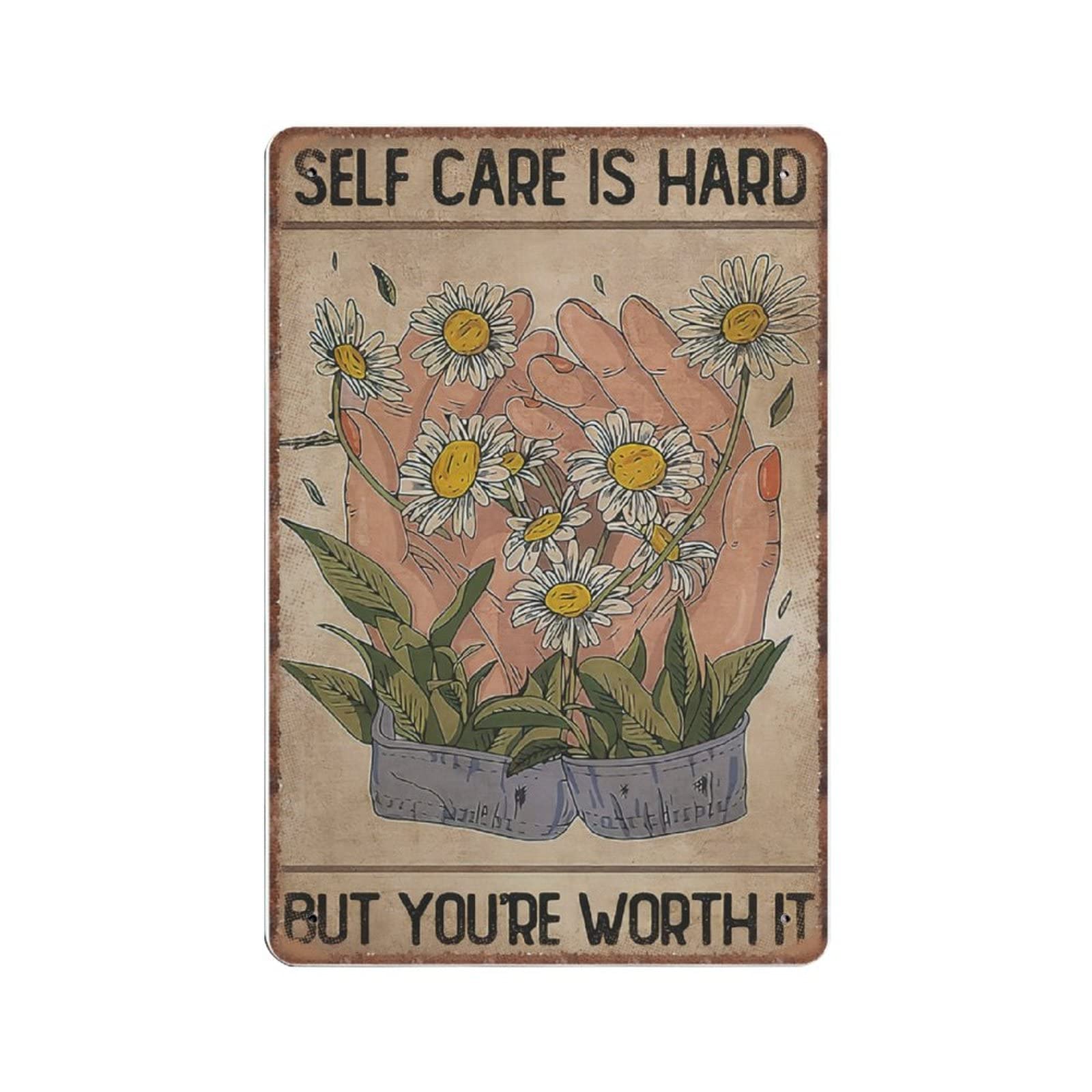 DAIERCY Creative Tin Signs Self Care Is Hard But You're Worth It Inspirational Be Happy Kind Funny Metal Sign Wall Decor for Home Garden Bars Office Pubs Club Gift Plaque 140 X 200 m(8x5.5inch)