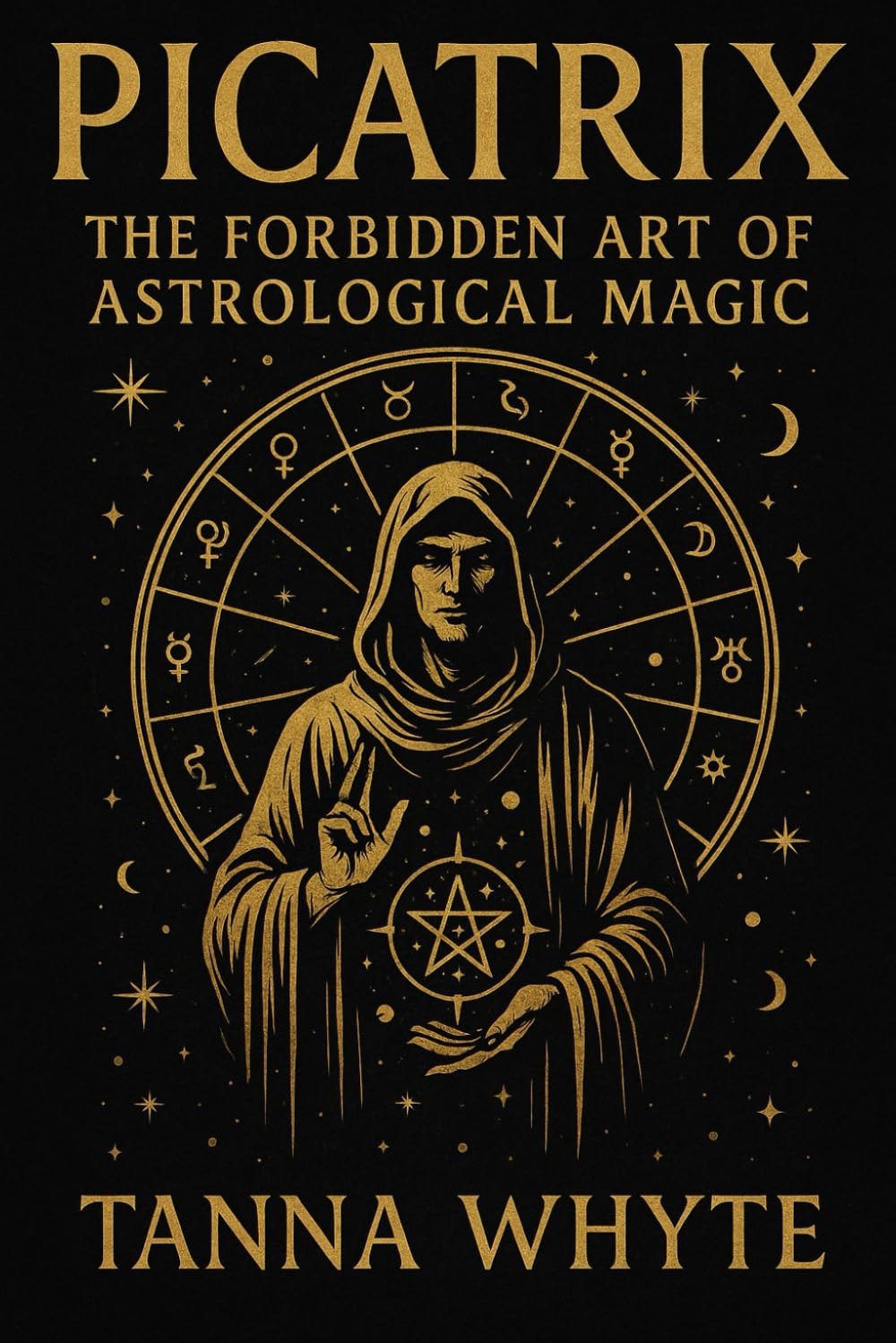 The Picatrix: The Forbidden Art of Astrological Magic