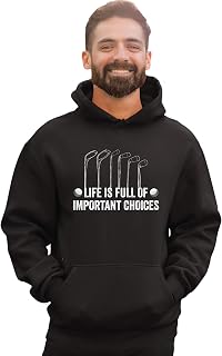 Life Is Full Of Important Choices Funny Golf Gift Mens Women Sweatshirt Hoodie