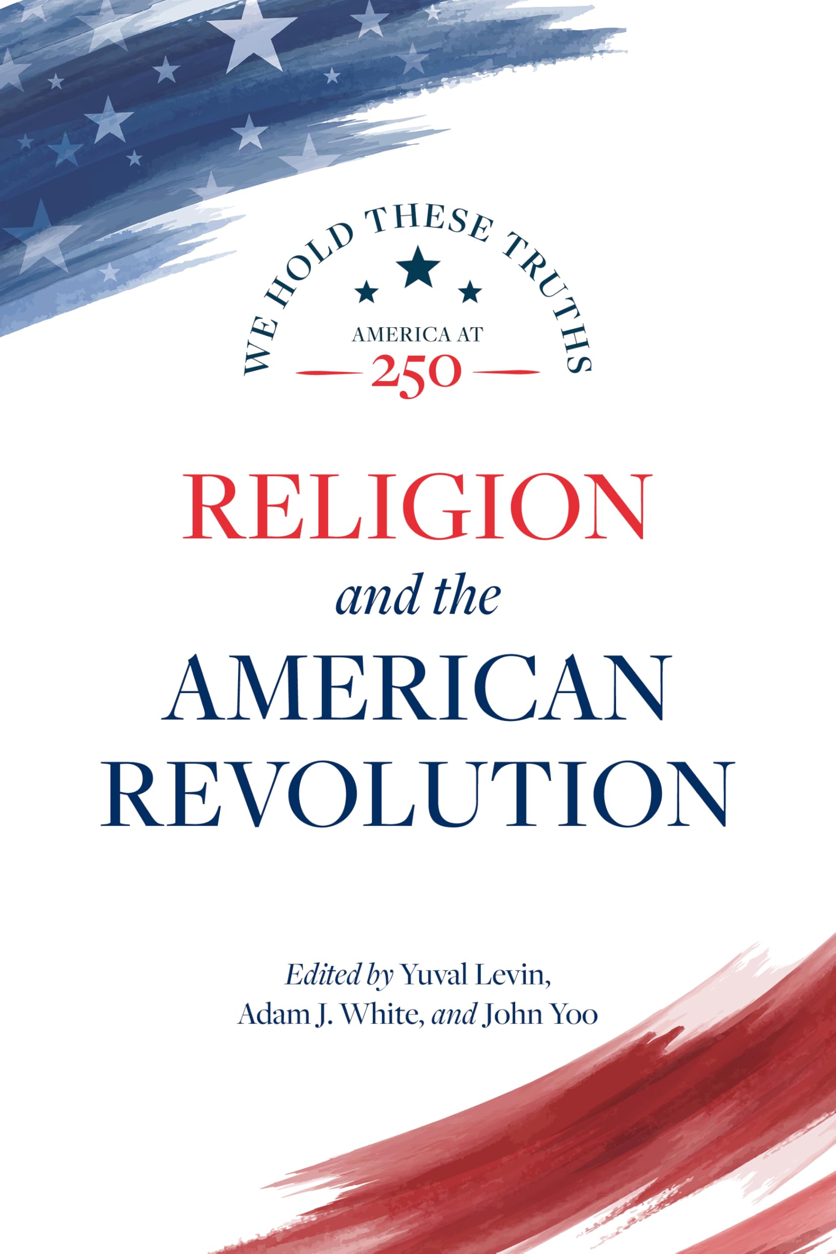 Religion and the American Revolution (America at 250)