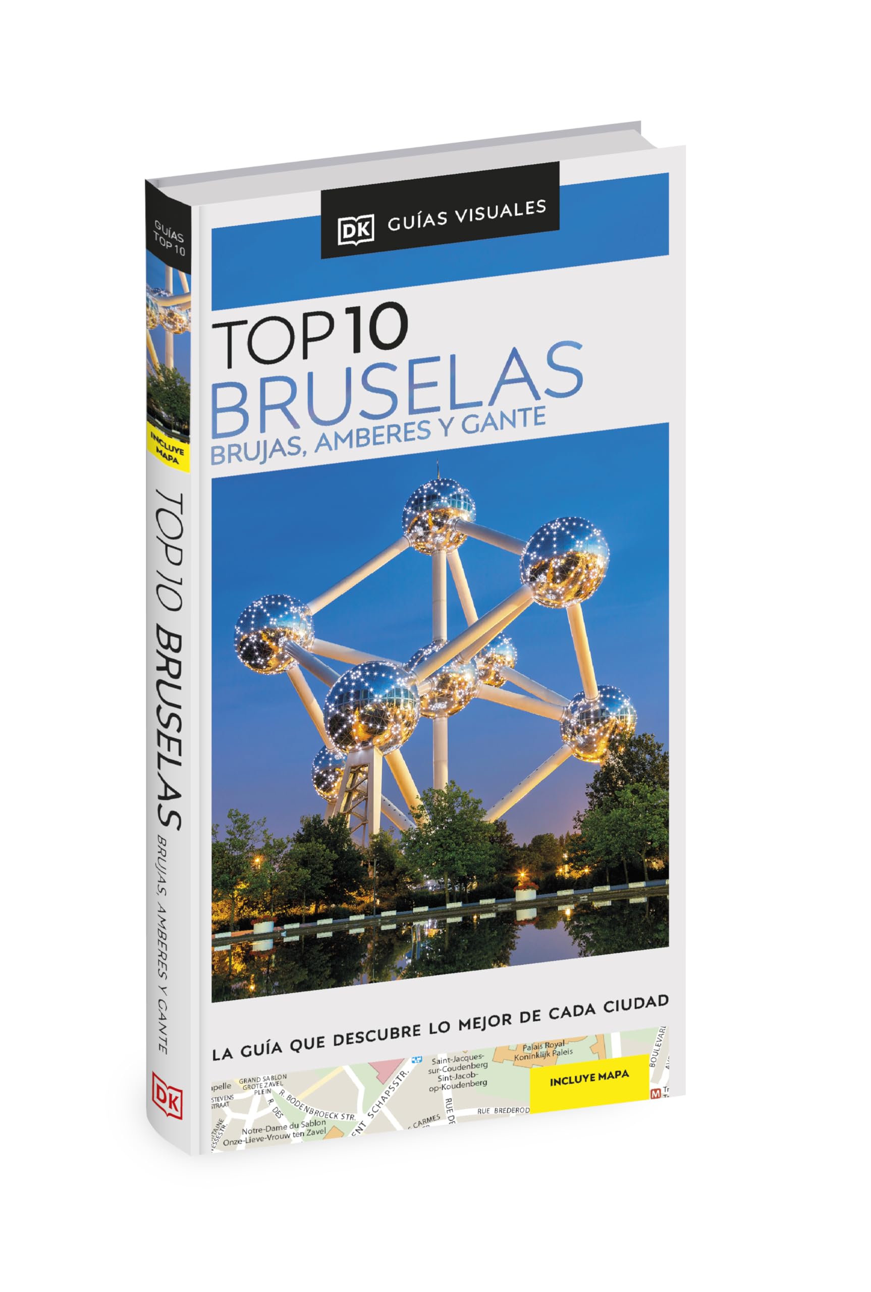 Bruselas, Brujas, Amberes y Gante (Guías Visuales TOP 10): La guía que descubre lo mejor de cada ciudad (Guías de viaje)