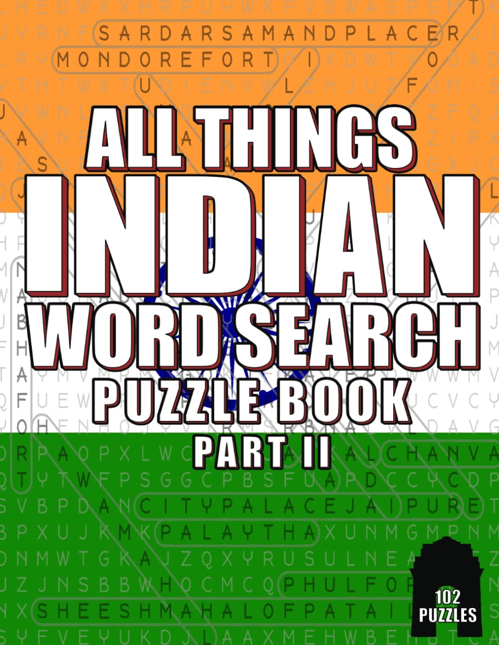 ALL THINGS INDIAN PART II: 102 PUZZLES - WORD SEARCH FOR ADULTS (WORD SEARCH PUZZLE BOOKS)