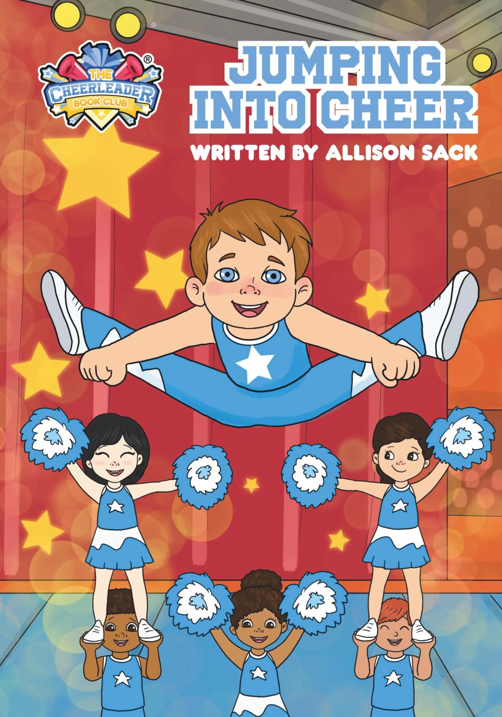 Jumping Into Cheer: Inspiring Boys to Flip Into Cheer – A Fun and Encouraging Story for Kids (The Cheerleader Book Club - Picture books for 4-8 years)