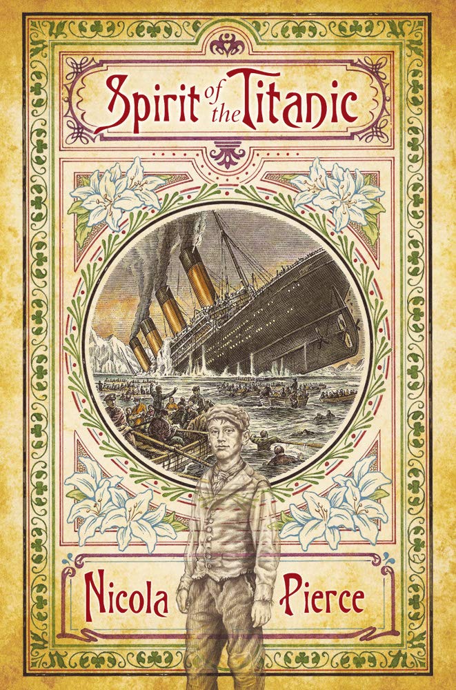 Spirit of the Titanic,Nicola Pierce, Emma Byrne