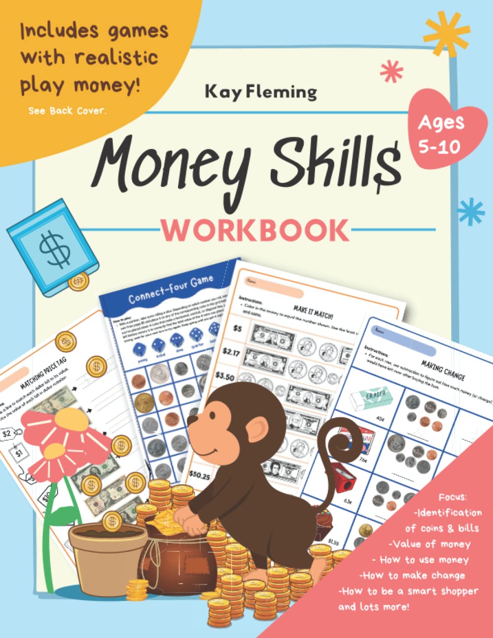 Money Skills Workbook For Kids: Adding, Subtracting, Comparing Money, & Making Change With Real US Coins and Bills