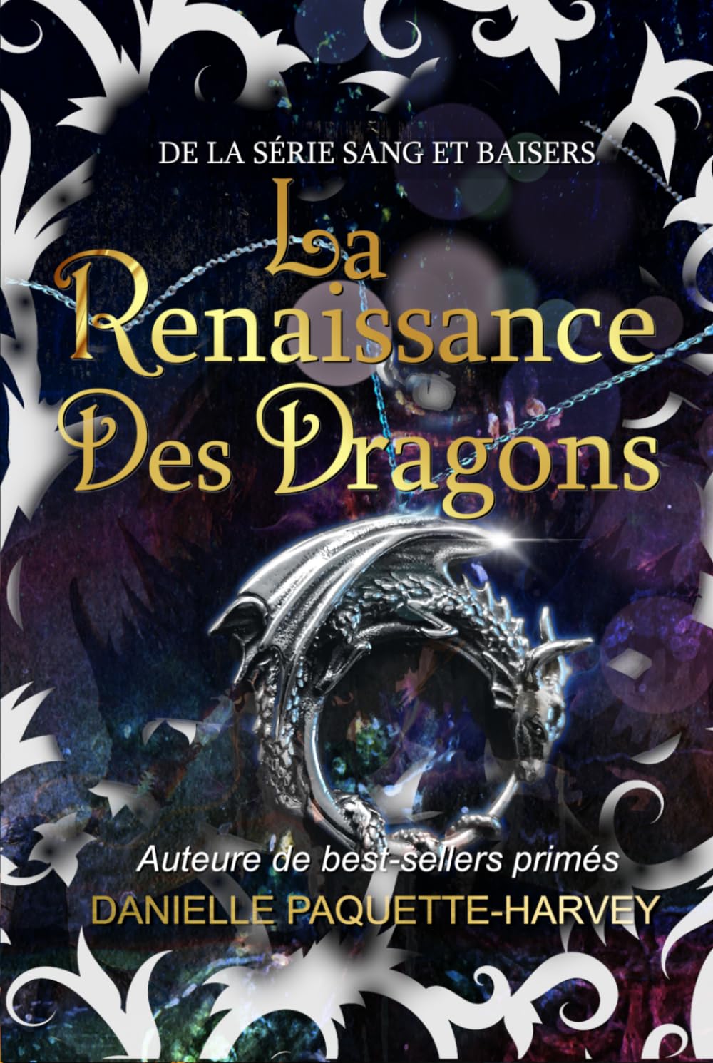 La Renaissance des Dragons: De la série Sang et Baisers