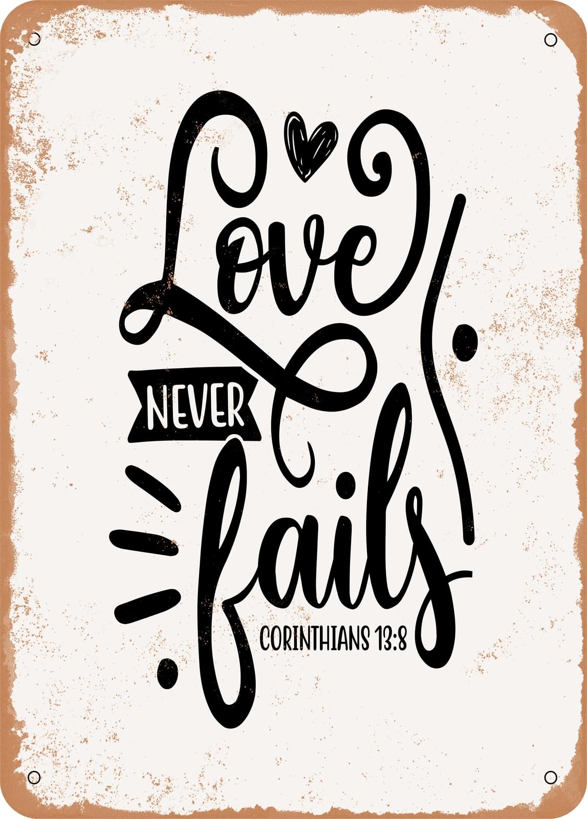 Miaomansenstore Metal Sign - Love Never Fails - Vintage Rusty Look Home Decor