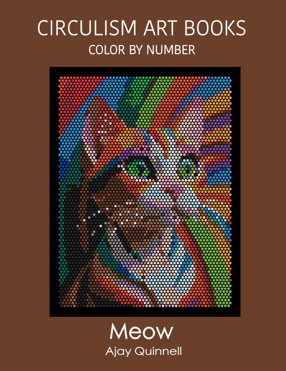 Meow - Color By Number Circulism Book : Superior paper edition