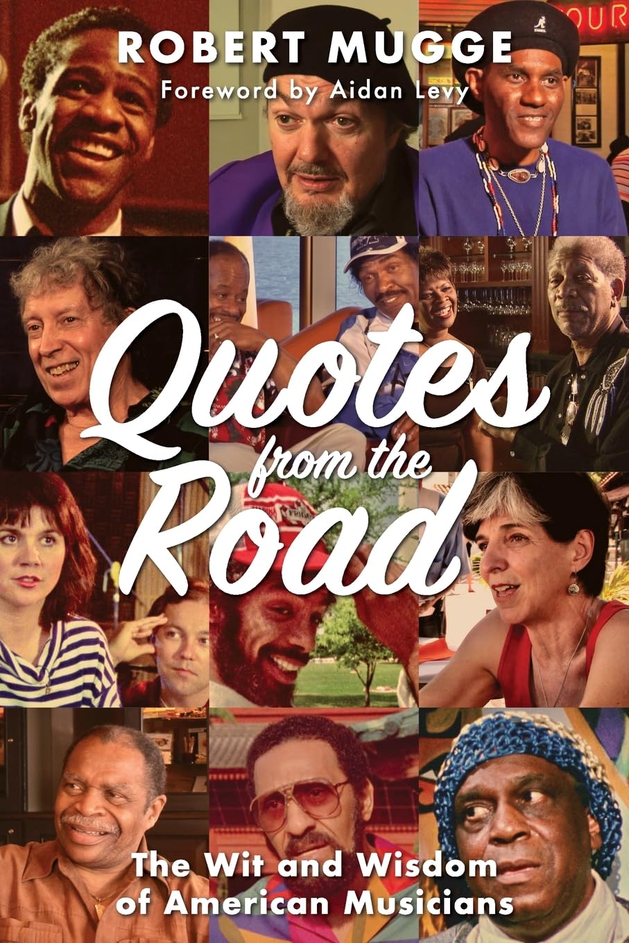 Quotes from the Road: The Wit and Wisdom of American Musicians