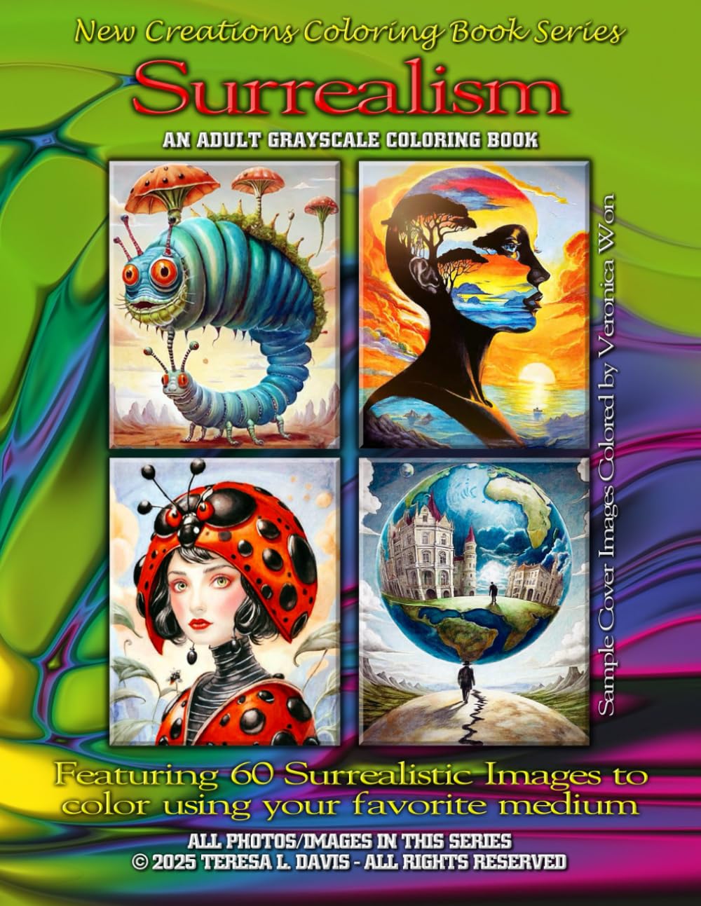 New Creations Coloring Book Series: Surrealism: An adult grayscale coloring book (coloring book for grownups) featuring A.I. generated images in a ... your favorite medium, suitable for framing.
