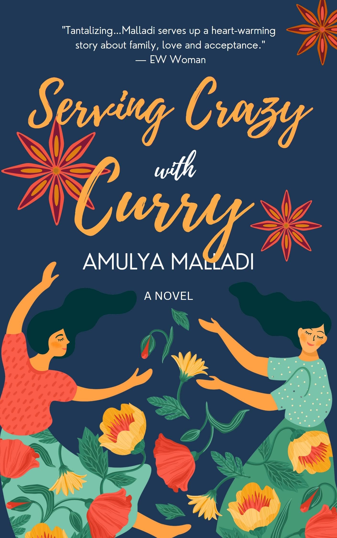 Serving Crazy with Curry: Mothers & Daughters Fiction (Silk Sarees and Secrets Book 3)