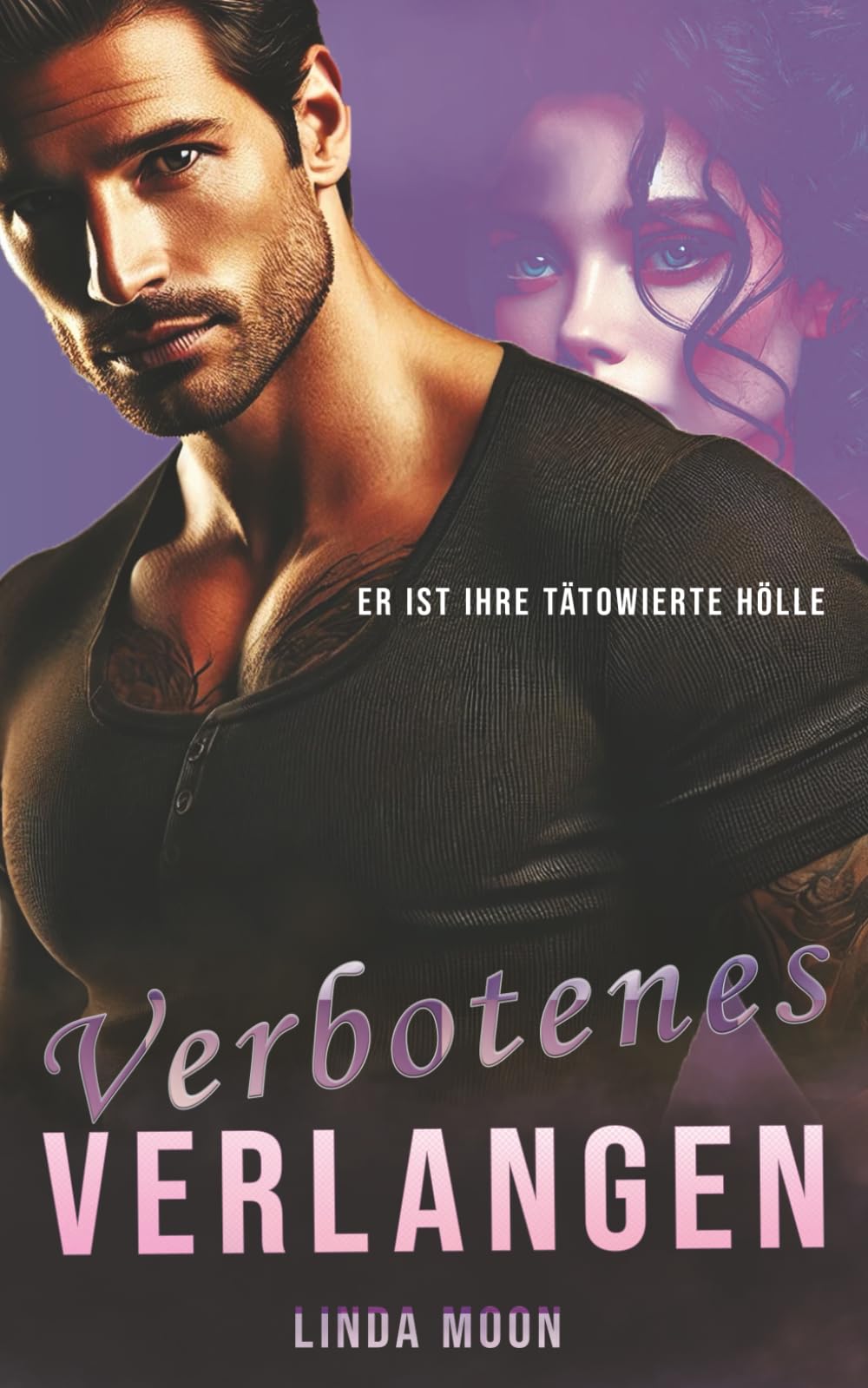 Verbotenes Verlangen: Jessie & Justin. Eine leidenschaftliche Geschichte: von Hass zu Liebe, dunkle Geheimnisse, intensiv und fesselnd. (Verbotene Begierden)