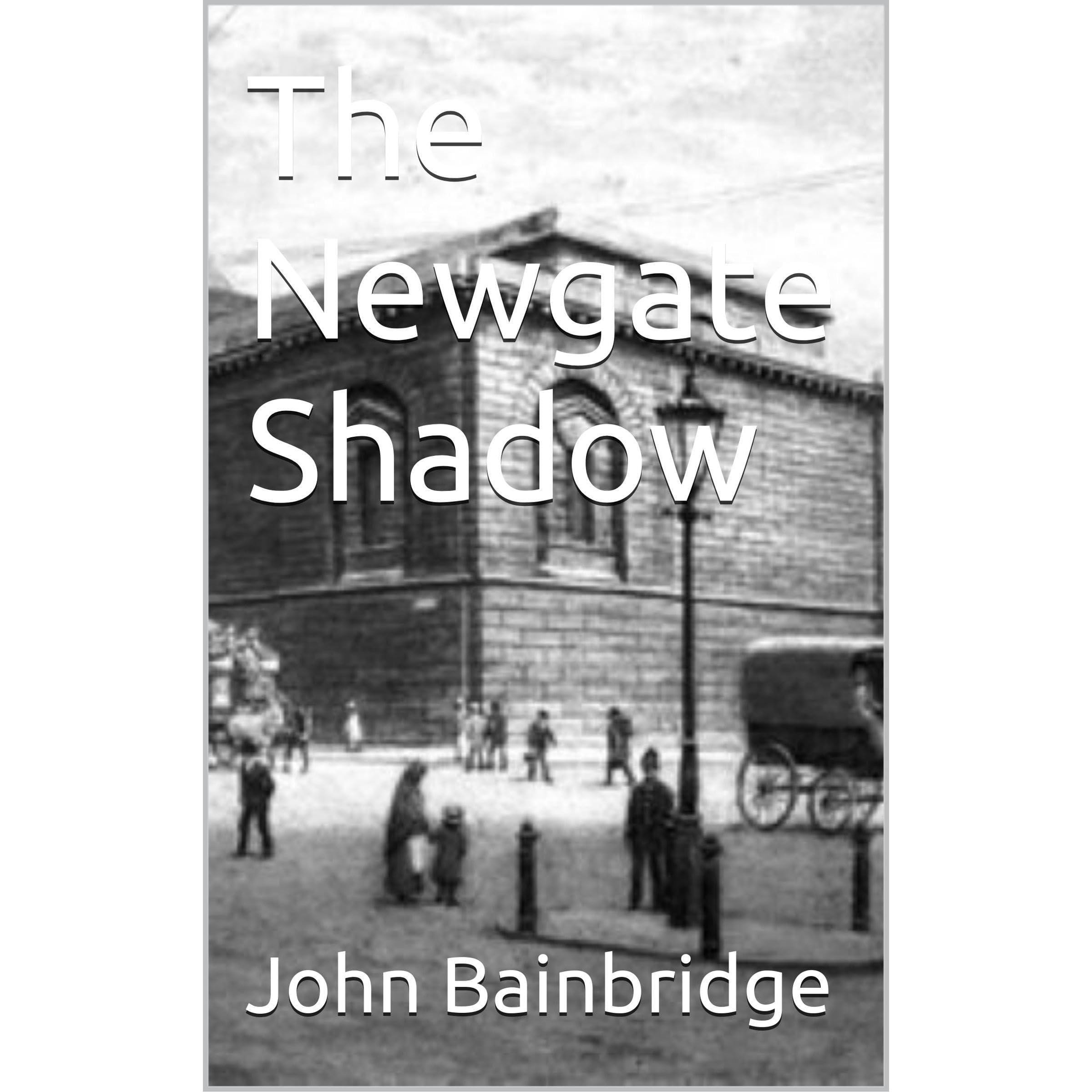 The Newgate Shadow