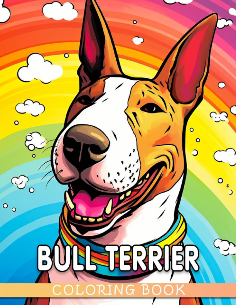 Bull Terrier Coloring Book: Stunning Coloring Pages For Teens, Adults To Have Fun And Relax | Ideal Gift For Special Occasions
