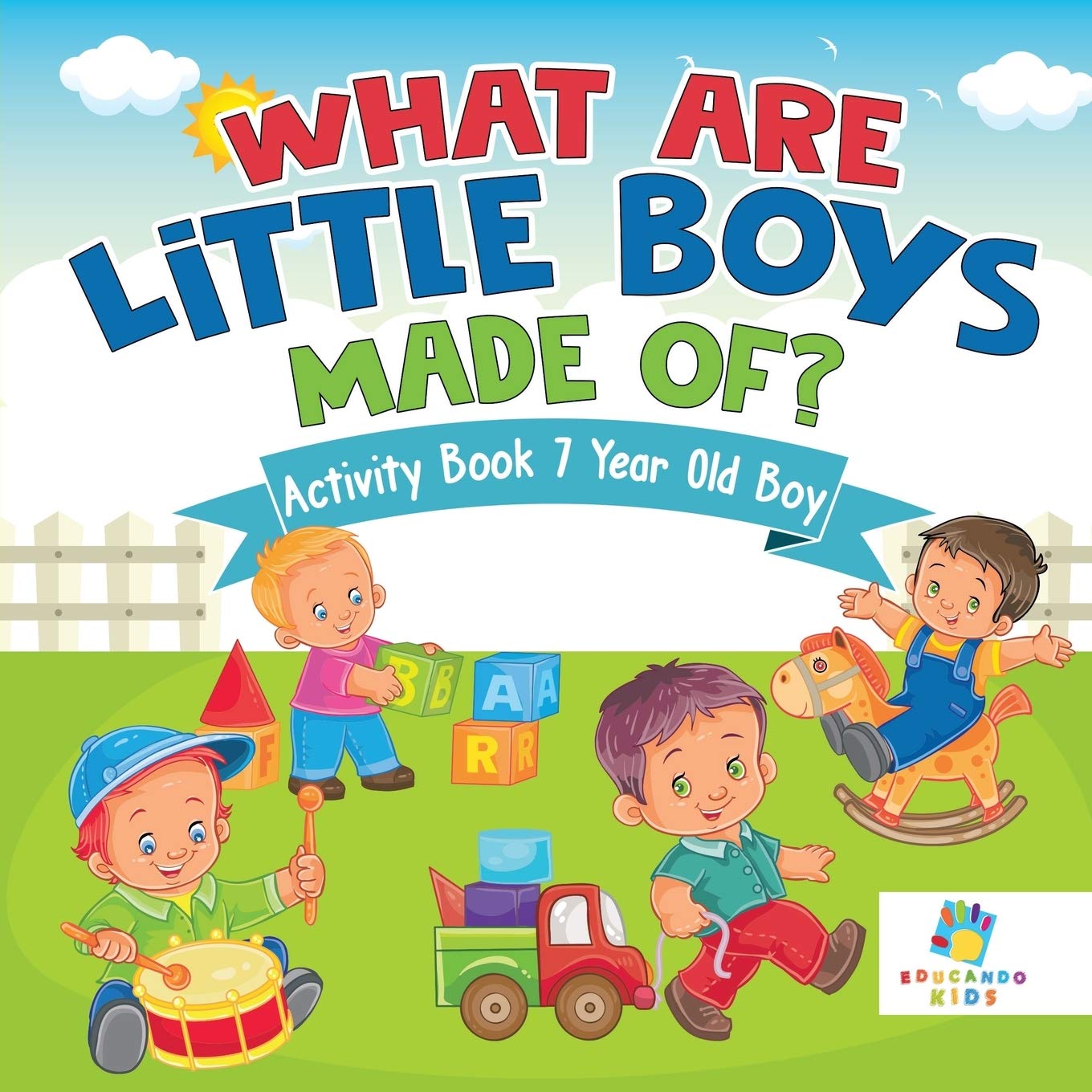 What are Little Boys Made Of? Activity Book 7 Year Old Boy: Amazon.co ...