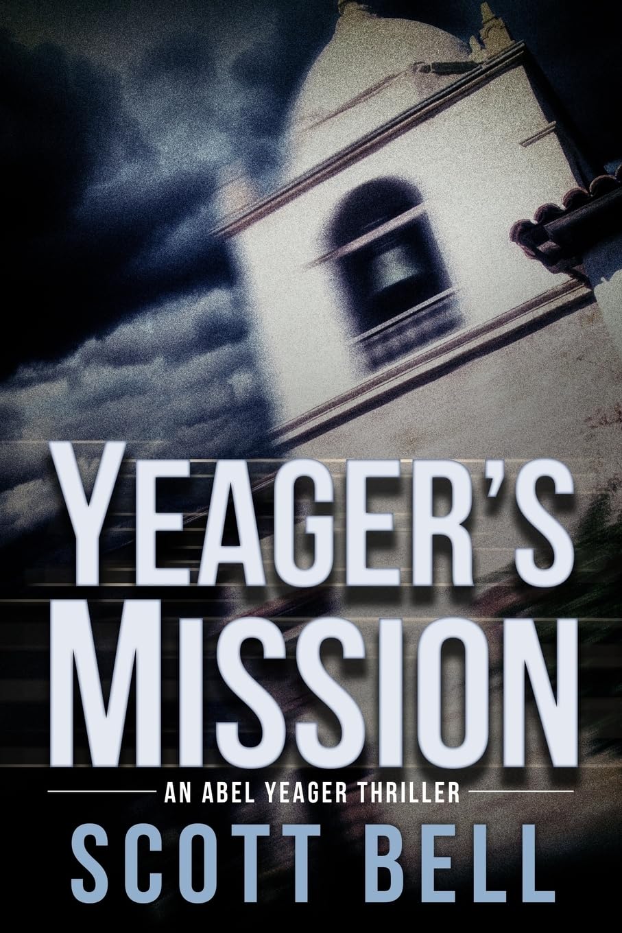 Buy Yeager's Mission: 2 (An Abel Yeager Thriller) — BookShops.in