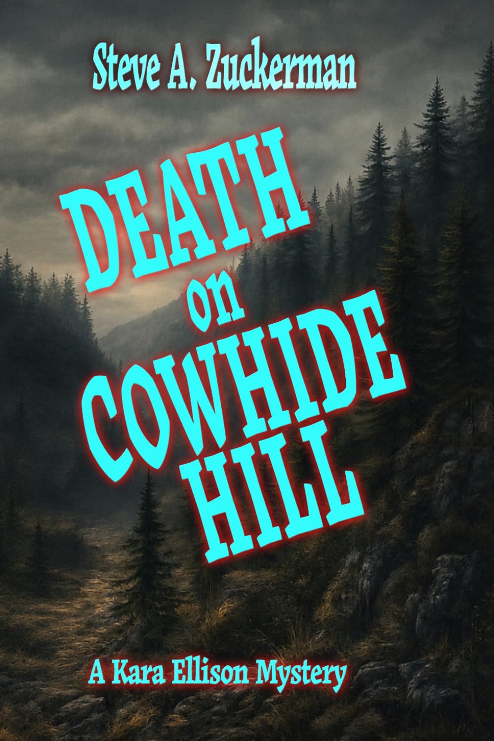 Death on Cowhide Hill: A Kara Ellison Mystery (The Kara Ellison Mysteries)