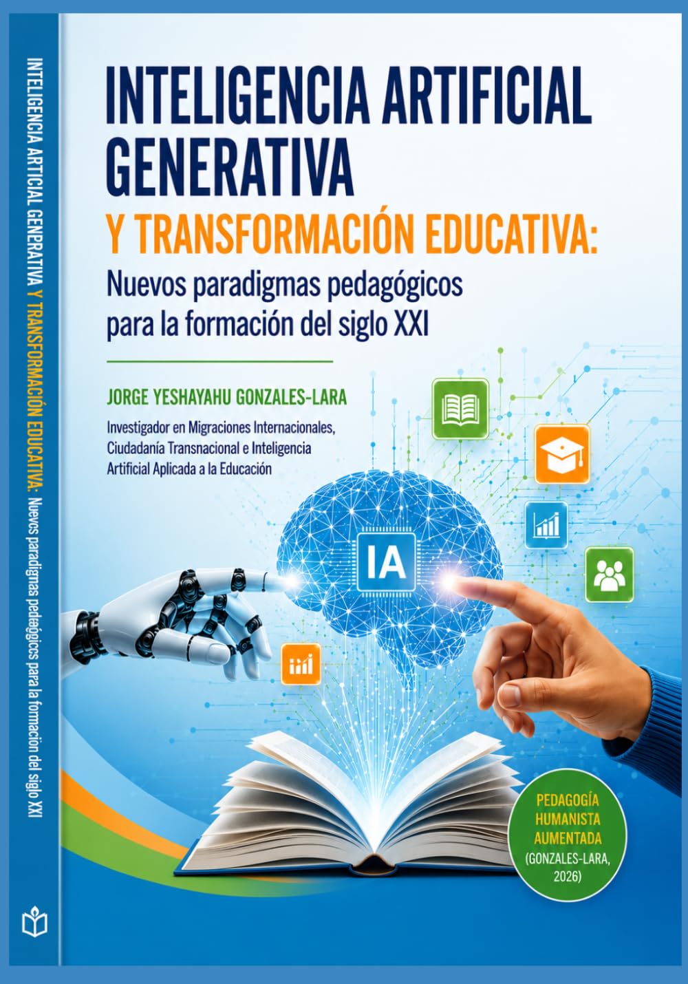 INTELIGENCIA ARTIFICIAL GENERATIVA Y TRANSFORMACIÓN EDUCATIVA: NUEVOS PARADIGMAS PEDAGÓGICOS PARA LA FORMACIÓN DEL SIGLO XXI