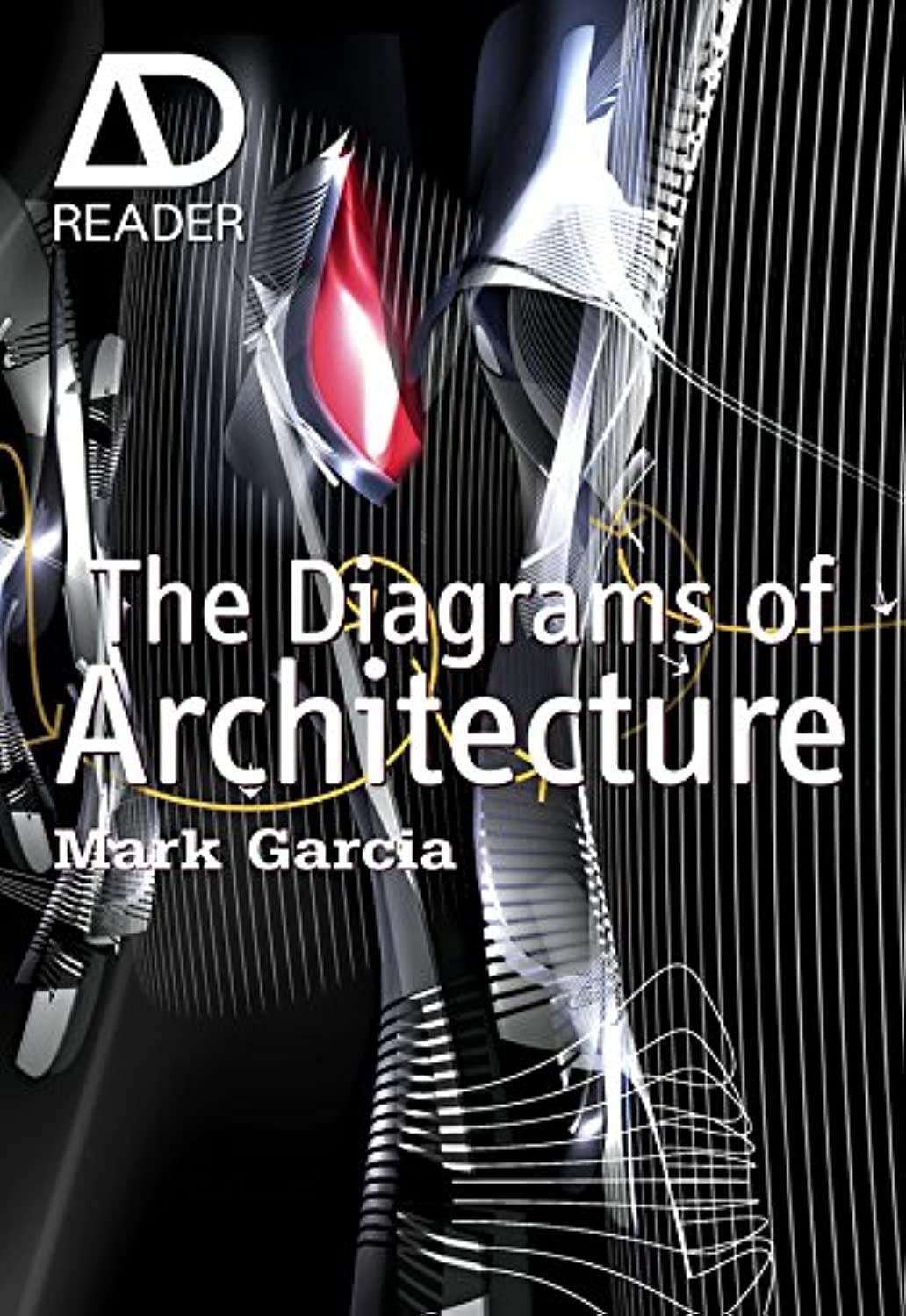 The Diagrams of Architecture: AD Reader 1st Edition