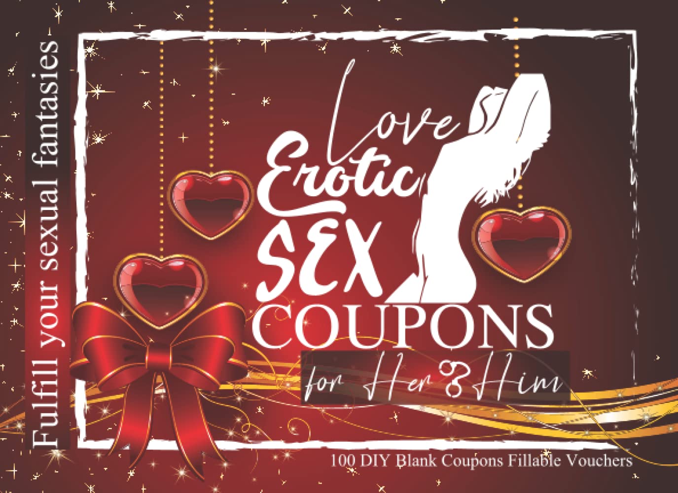 Loves erotic sex coupons for her & him: Blank Coupons bouk .100 DIY Blank Coupons Fillable Vouchers. For him. Couple. Partner. Lovers. Romantic. Sexy. ... Thanksgiving. Happy Valentine's Day gifts.