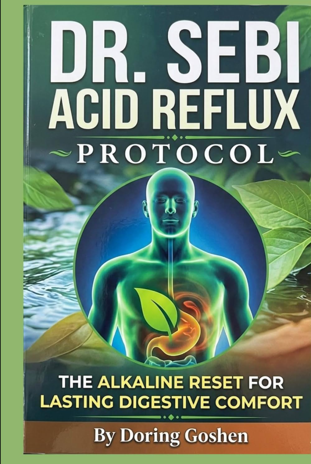 Dr. Sebi Acid Reflux Protocol: The Alkaline Reset for Lasting Digestive Comfort