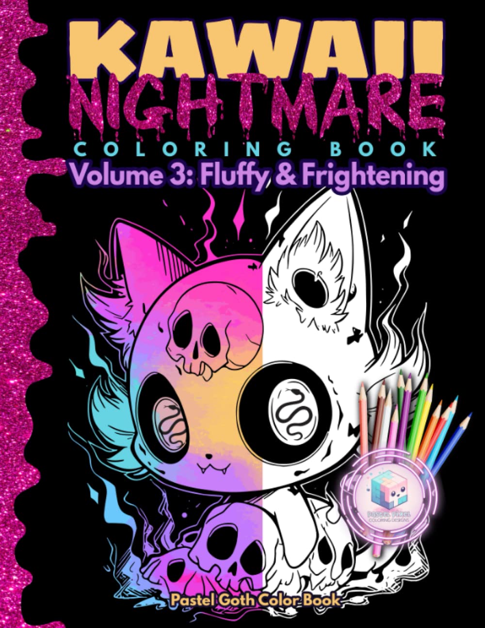 Kawaii Nightmare Coloring Book: Pastel Goth Color Book - Volume 3: Fluffy and Frightening