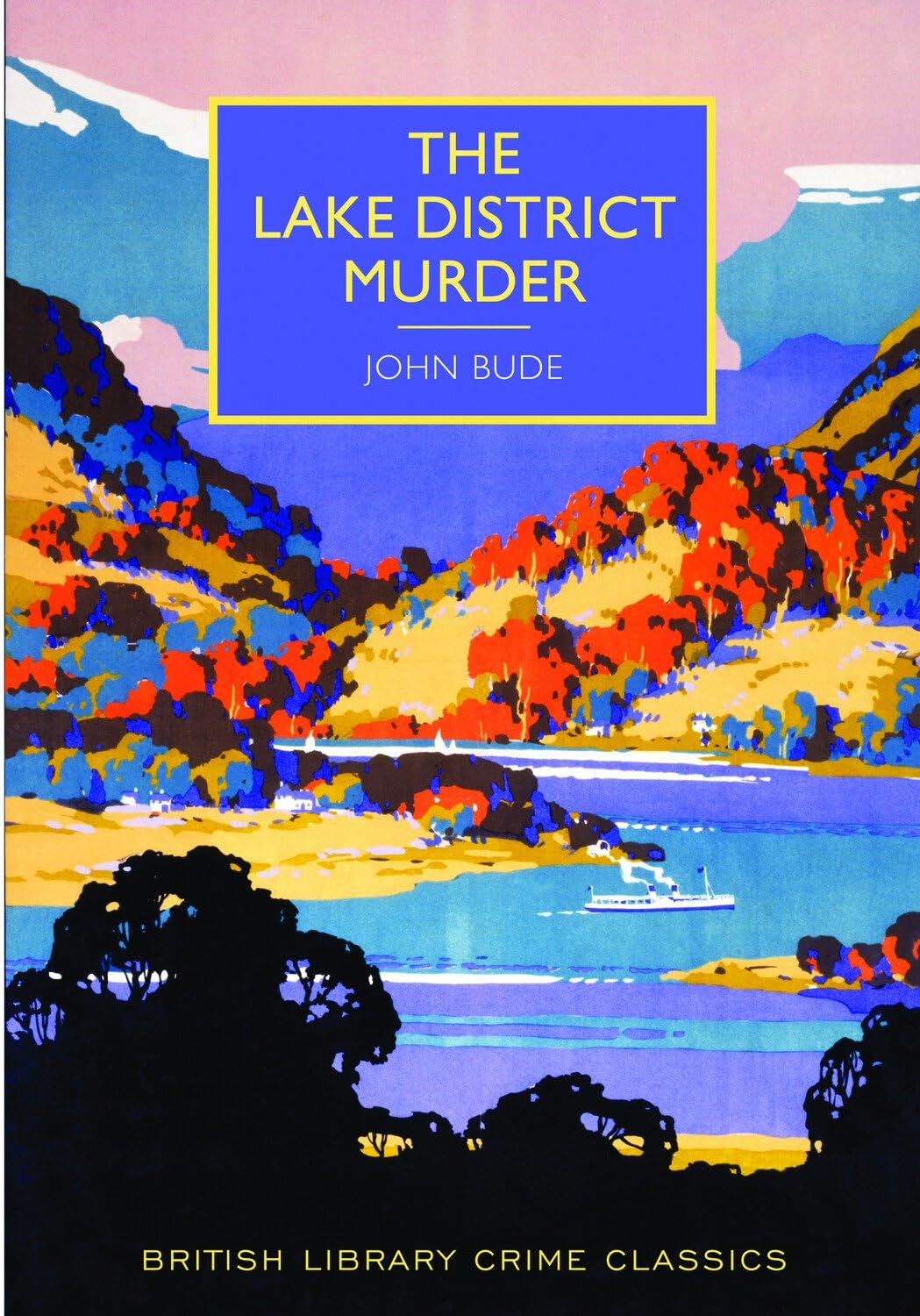 The Lake District Murder (British Library Crime Classics). Bude 9780712357166**
