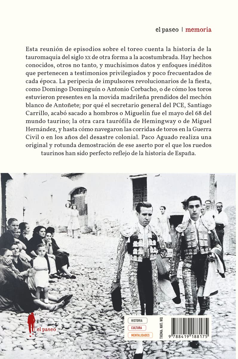 Historias del toreo que nunca te contaron: 23 (el paseo memoria)