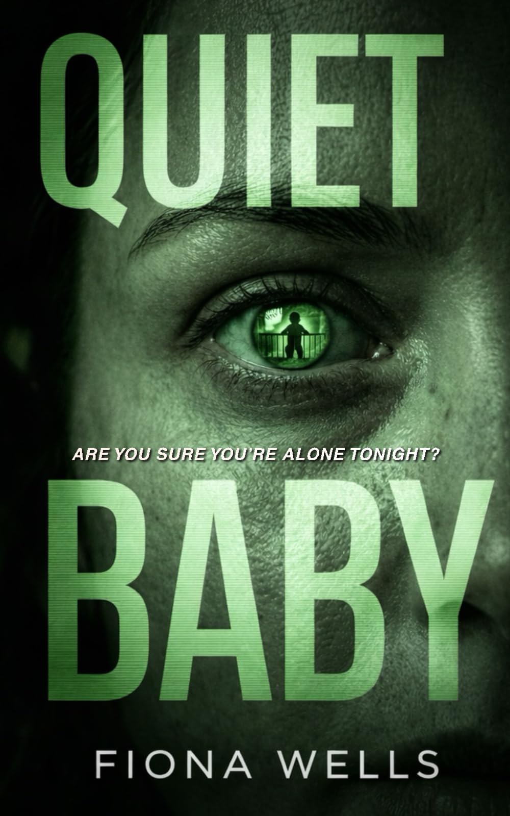 QUIET BABY: A Psychological Domestic Suspense Novel