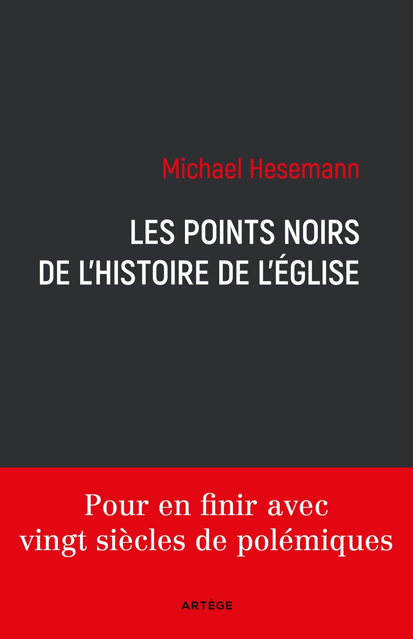 Les points noirs de l'histoire de l'Eglise (French Edition)