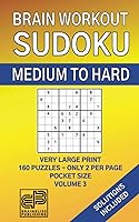 Vista 1 de BRAIN WORKOUT - SUDOKU (medium to hard) Volume 3, 160 Puzzles, Very Large Print and Large Font, Only 2 Puzzles Per Page, Compact Pocket Size 5x8