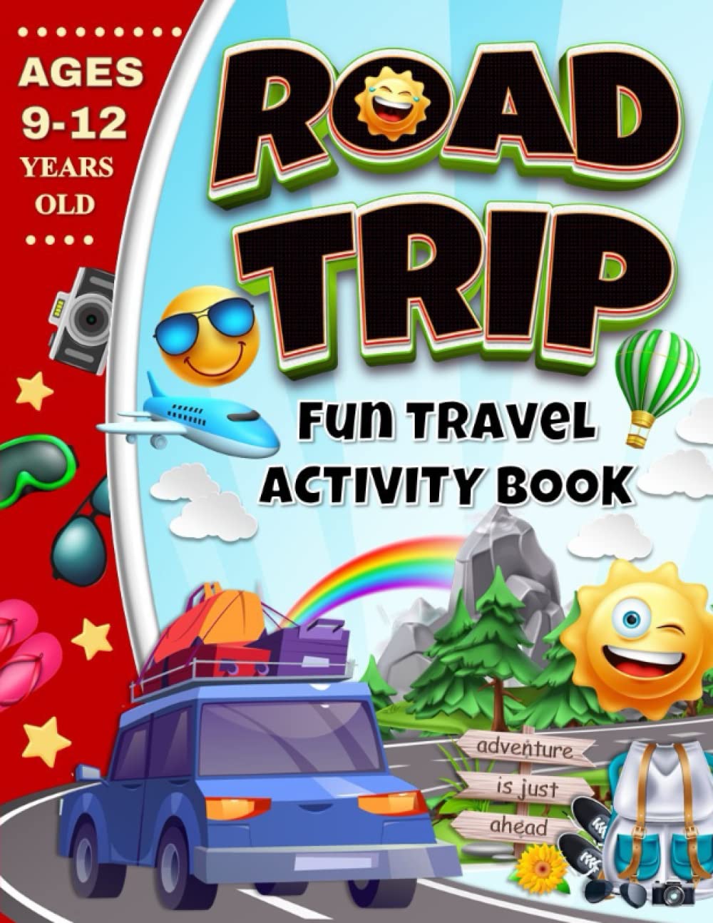 Road Trip Fun Travel Activity Book | Ages 9 – 12 Years Old: Puzzles, Games And Coloring Activities For Curious Kids (Road Trip Activity Books For Kids)