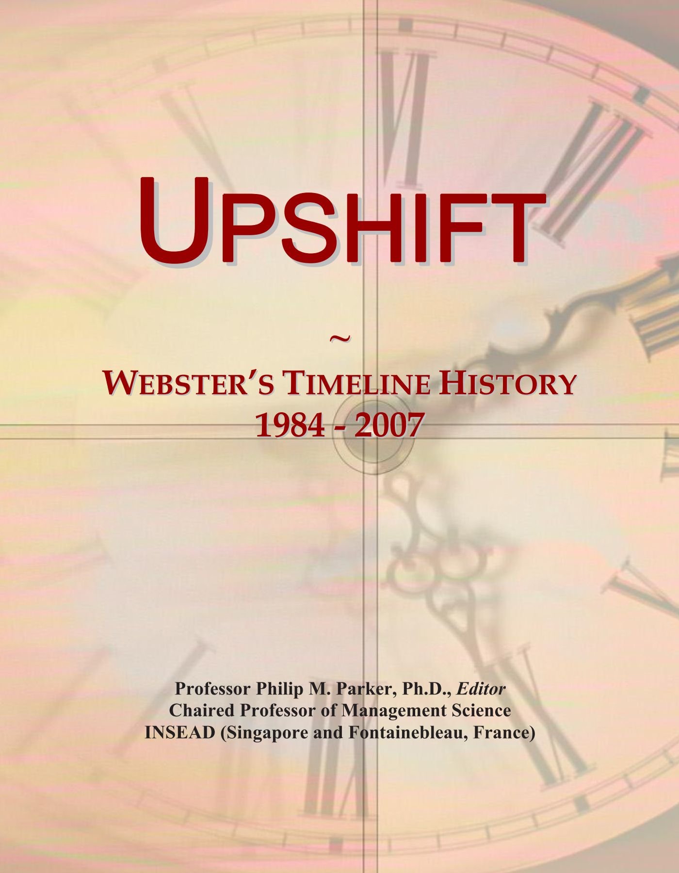 Upshift: Webster's Timeline History, 1984 - 2007
