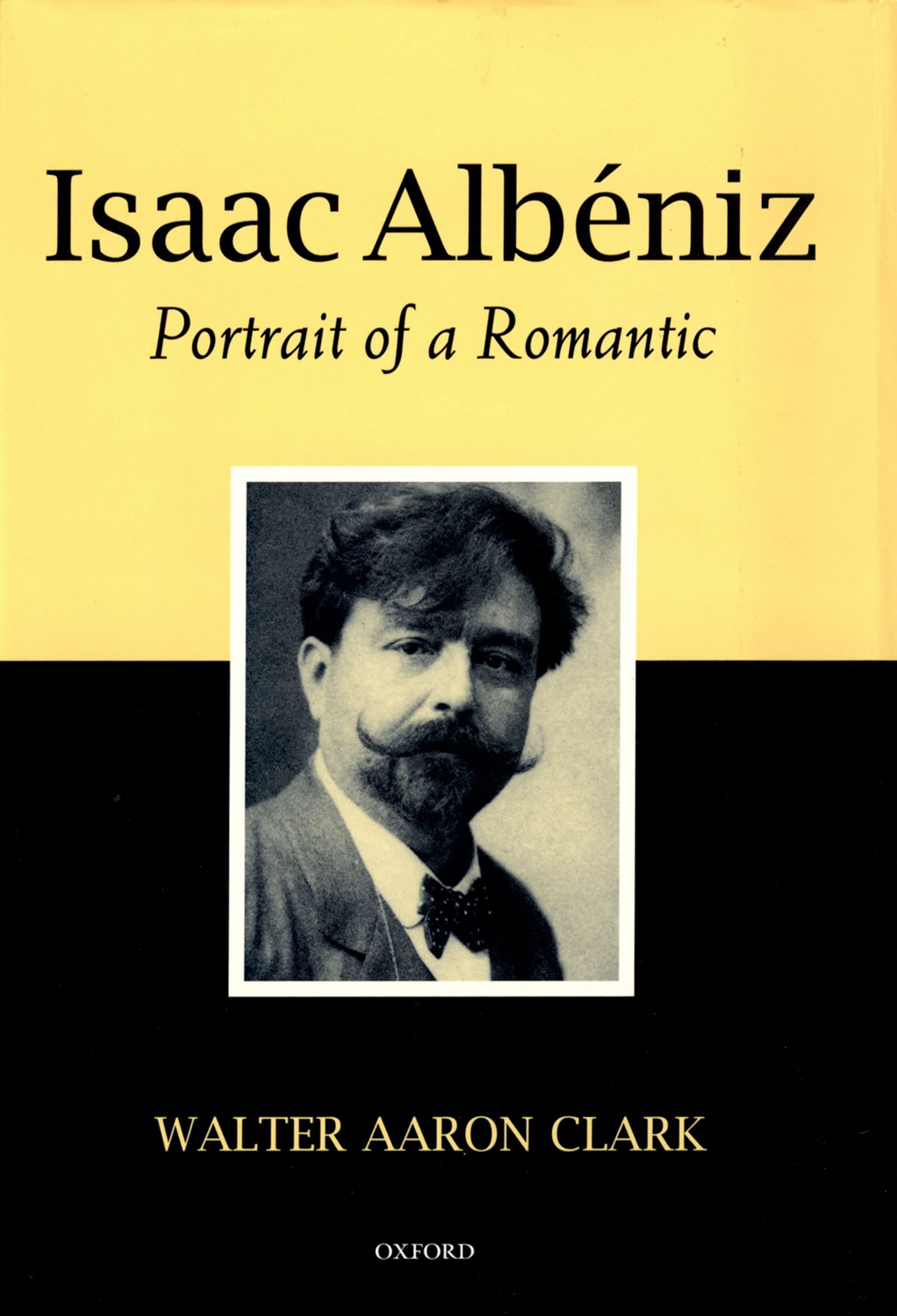 Isaac Albéniz: Portrait of a Romantic livre anglais biographie musique espagnole du XIXe siècle