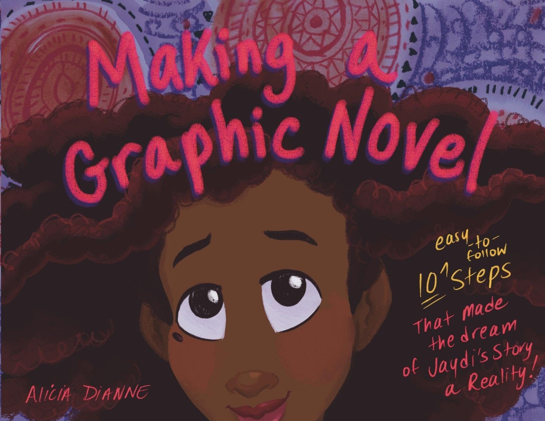 Making a Graphic Novel: 10 Steps That Made the Dream of Jaydi's Story a Reality