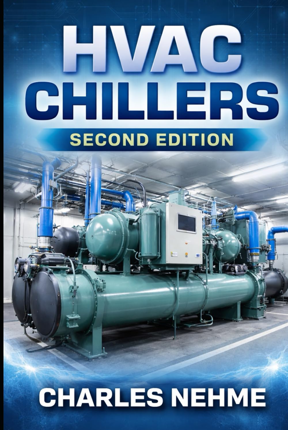 HVAC Chillers - (second edition)