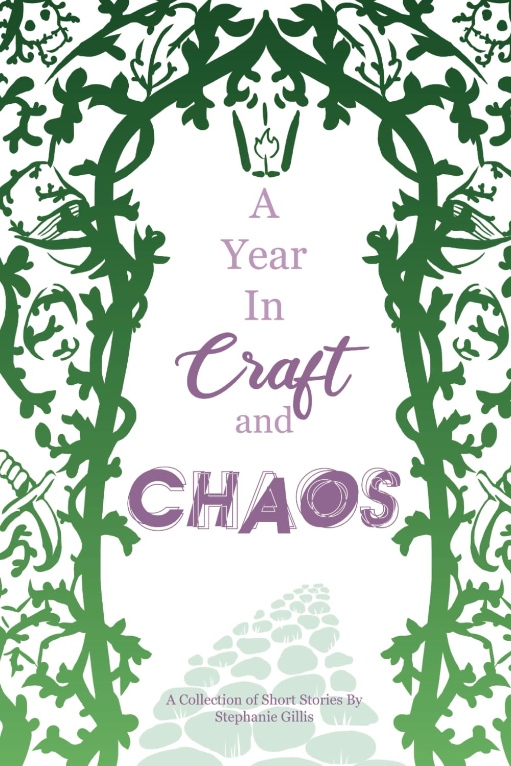 A Year in Craft & Chaos: An Anthology