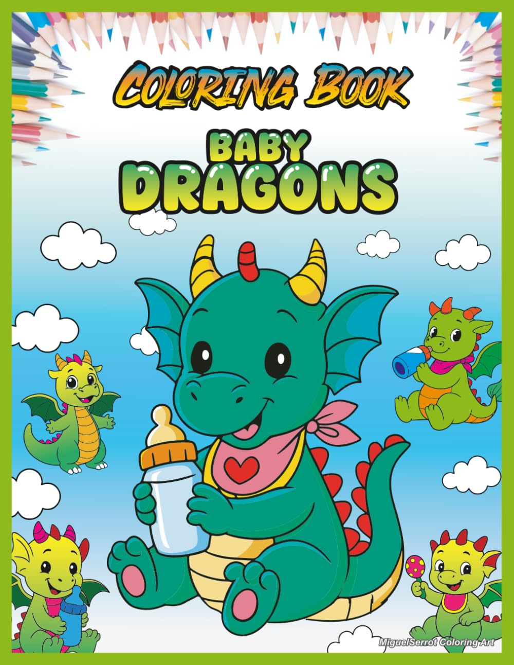 Baby Dragons Coloring Book: Educational and Creative Coloring Book for Kids Ages 3–10